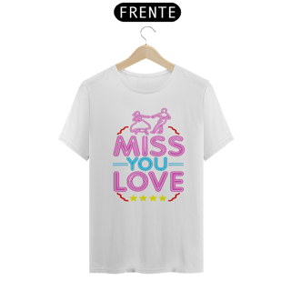 Nome do produto Camiseta Neon “Miss You Love” Unissex 