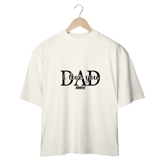 Nome do produtoCamiseta I Love You Dad