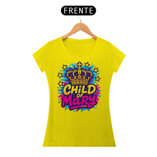Nome do produto Child of Mary Realeza Pop Baby Look