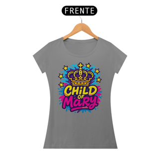 Nome do produto Child of Mary Realeza Pop Baby Look