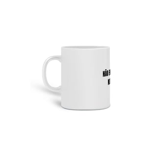 Nome do produto Caneca - day off