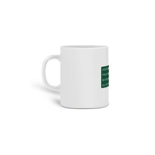 Nome do produto Caneca - você quer me enganar?