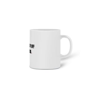 Nome do produto Caneca - day off