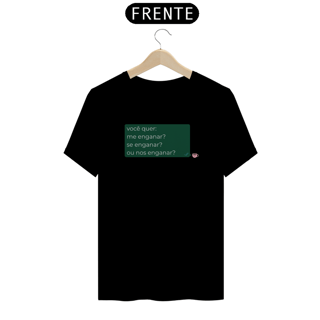 Nome do produto T-shirt - você quer me enganar?