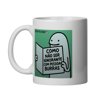 Caneca | Como não ser ignorante