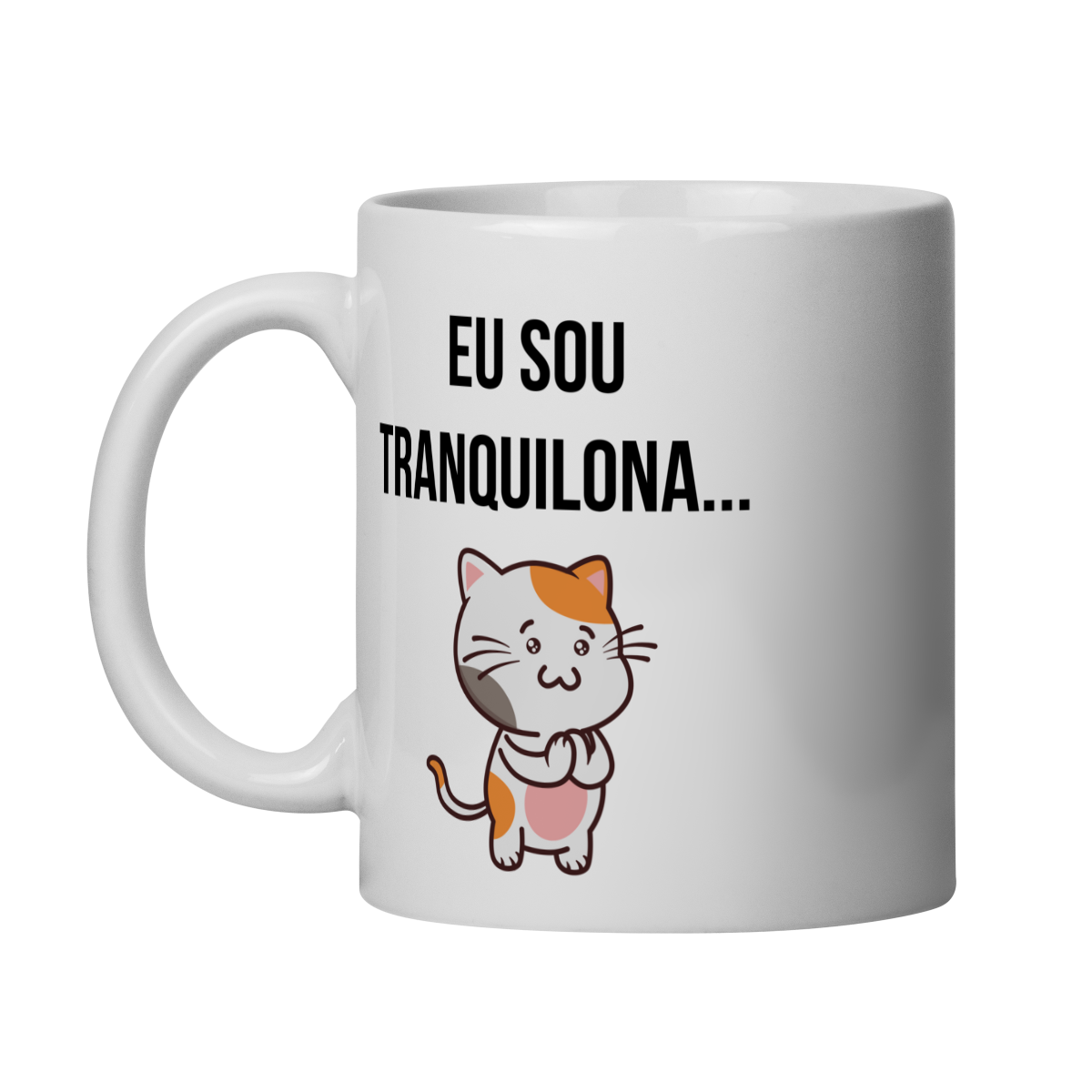 Nome do produto: Caneca | Eu sou tranquilona