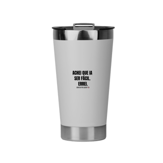 Copo Térmico | Achei que ia ser fácil