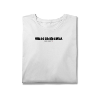 Nome do produto T-Shirt Plus Size | Meta do dia: não surtar