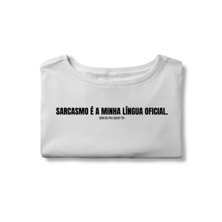 Nome do produto Cropped | Sarcasmo é a minha língua oficial