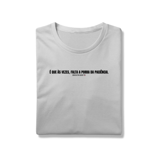 Nome do produto T-Shirt Prime | Falta a porra da paciência