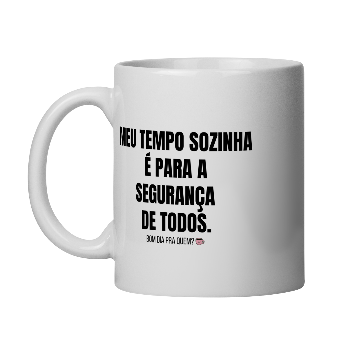 Nome do produto: Caneca | Meu tempo sozinha