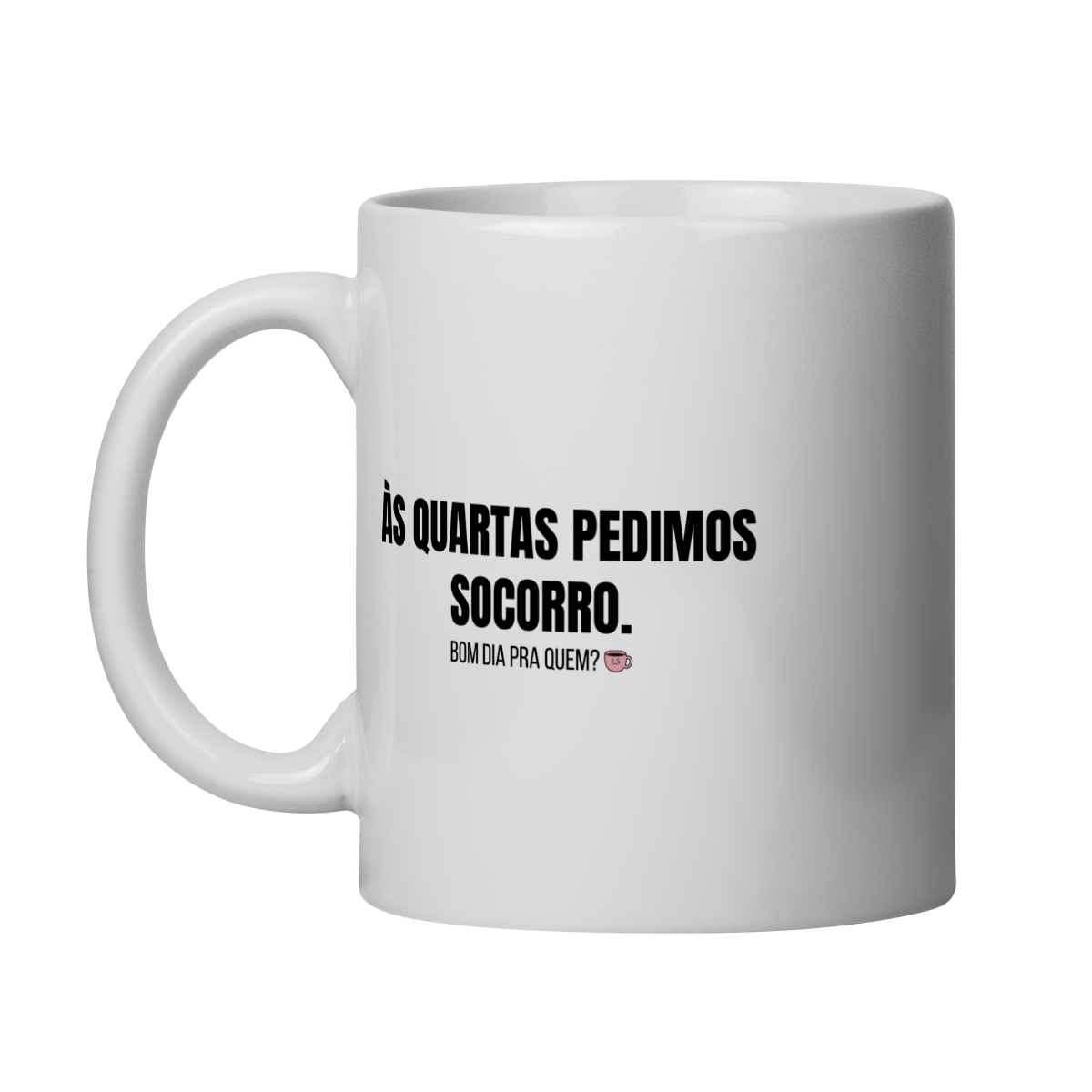 Nome do produto: Caneca | As quartas pedimos socorro