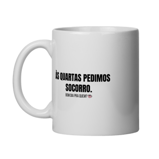 Nome do produto Caneca | As quartas pedimos socorro
