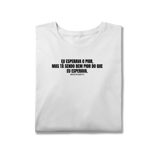 Nome do produto T-Shirt Plus Size | Eu esperava o pior