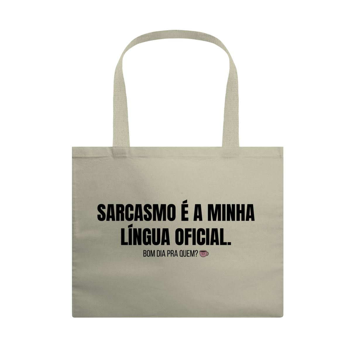 Nome do produto: Ecobag Grande | Sarcasmo é a minha língua oficial