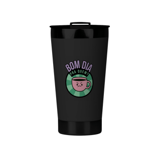 Nome do produto Copo Térmico | Bom dia pra quem?