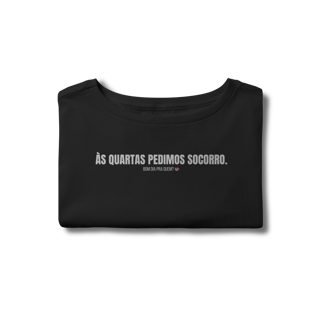 Nome do produto Cropped | As quartas pedimos socorro