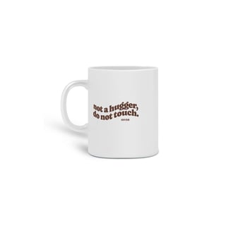 Nome do produto Caneca Not Touch