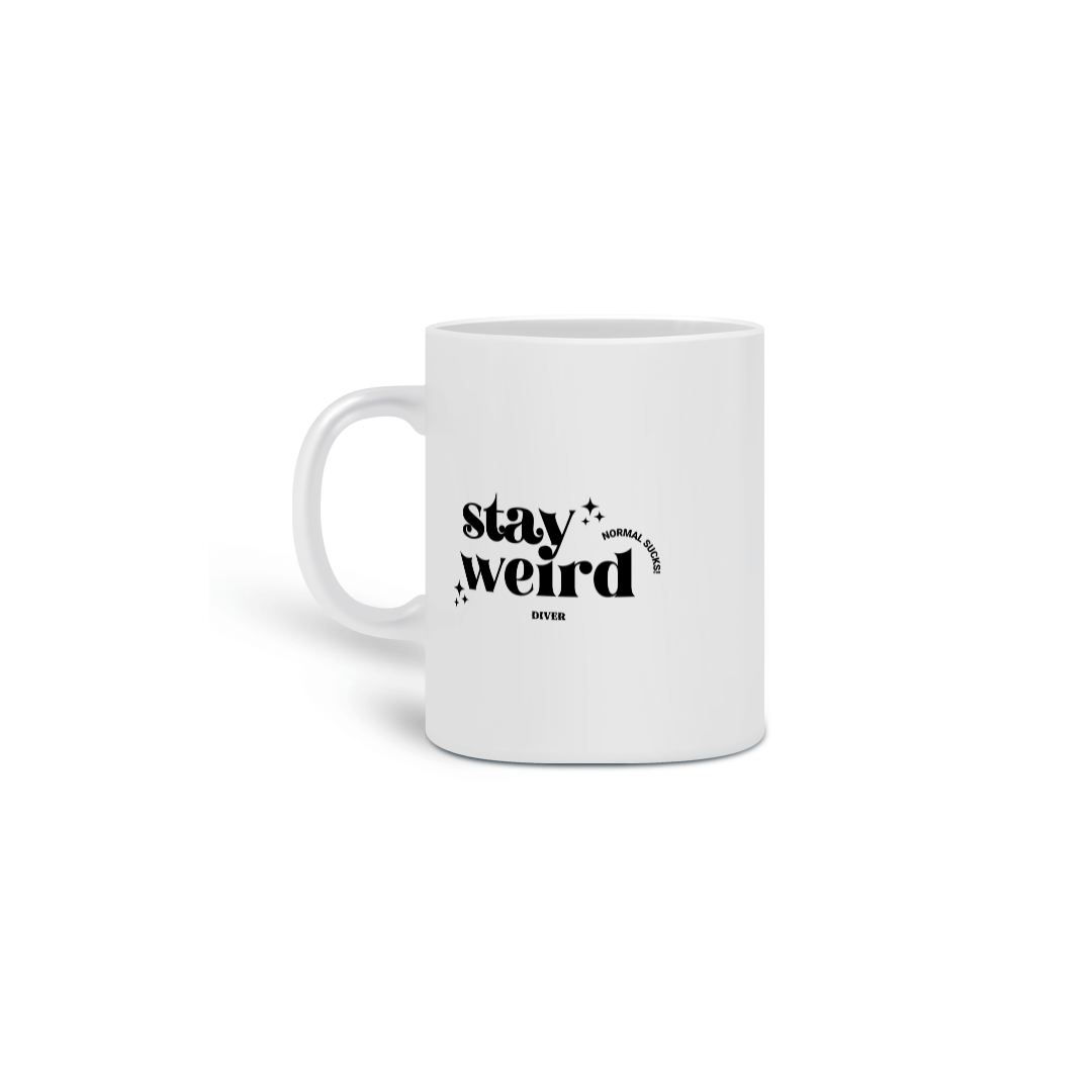 Nome do produto: Caneca Stay Weird