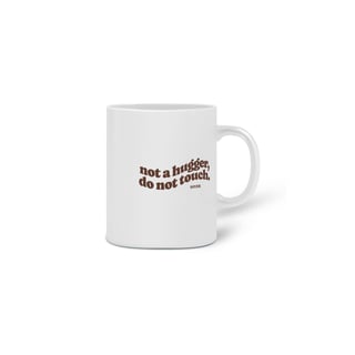 Nome do produto Caneca Not Touch