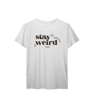 Nome do produto Tshirt Stay Weird