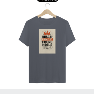 Nome do produto Camiseta Buscai Primeiro | Mt 6:33