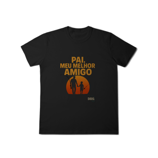 Nome do produto Camiseta “Pai, Meu Melhor Amigo” – Edição Especial DIDIO