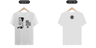 Nome do produto Camiseta T-Shirt Prime Masc NÃO PENSA - Villa Café