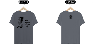 Nome do produto Camiseta T-Shirt Prime Masc NÃO PENSA - Villa Café