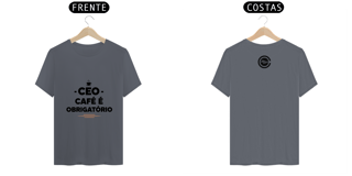 Nome do produto CEO - Café é obrigatorio