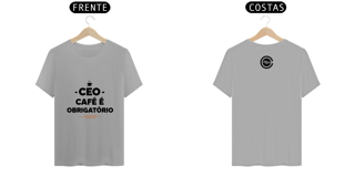 Nome do produto CEO - Café é obrigatorio