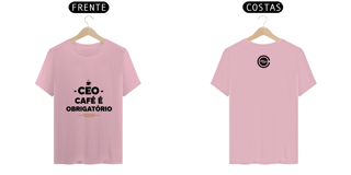 Nome do produto CEO - Café é obrigatorio