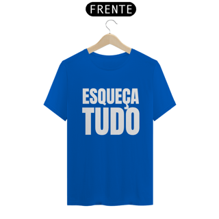 Nome do produto Esqueça Tudo (outras cores)