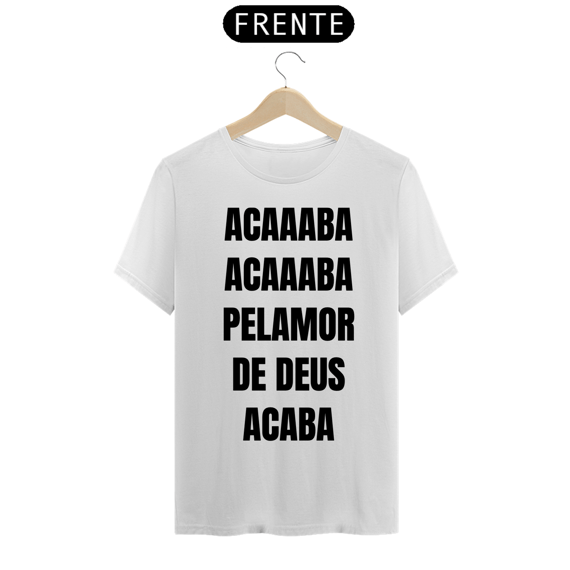 Acaba Pelamor de Deus (branco)