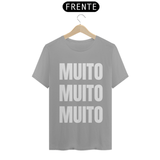 Nome do produto Camiseta Muito Muito Muito (outras cores)
