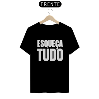 Esqueça Tudo (outras cores)