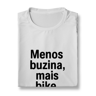 Nome do produto Menos Buzina Camiseta Sport Dry UV