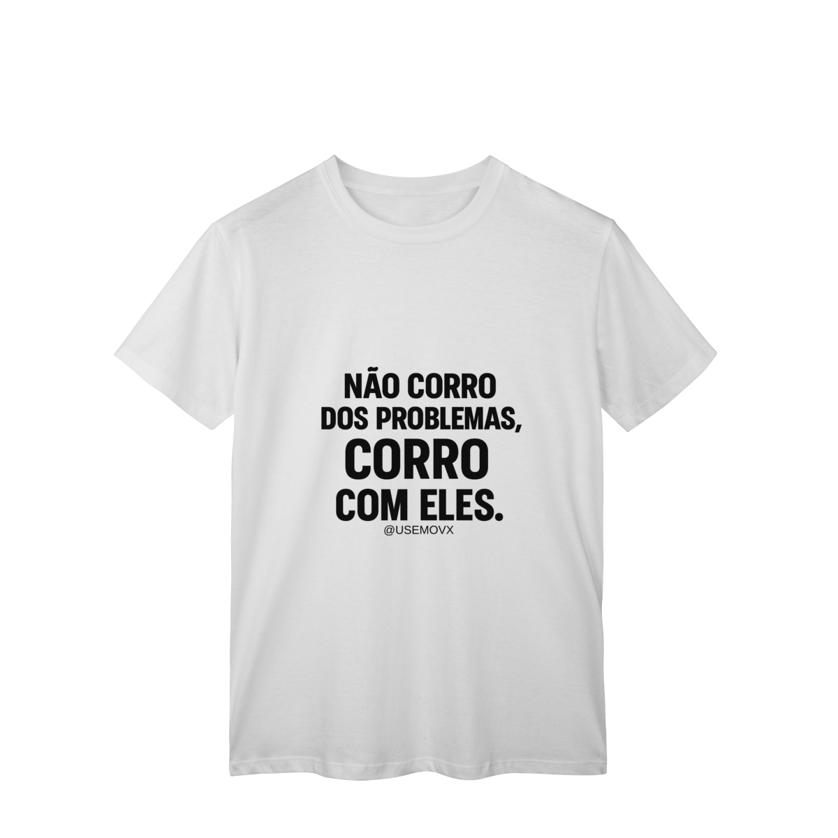 Nome do produto Corre Problemas T-Shirt Classic