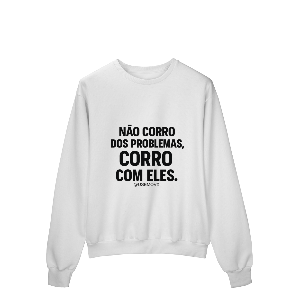 Nome do produto Corre Problemas Moletom Prime Fechado