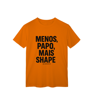 Nome do produto Mais Shape T-Shirt Classic