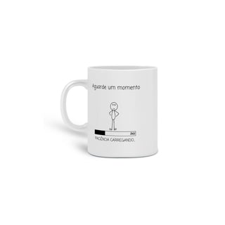 Caneca D'ai Me Paciência