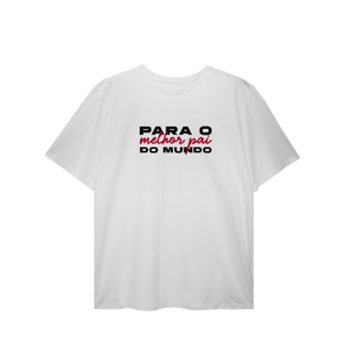 Nome do produto T-Shirt (Plus Size) - Melhor pai do mundo