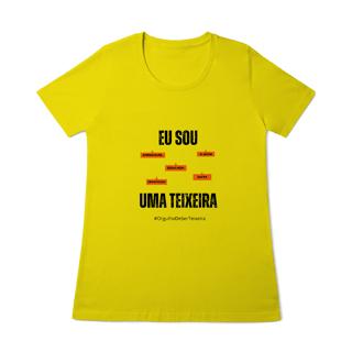Nome do produto Baby Long Feminina Eu Sou Uma Teixeira – Nome Que Representa (Quality Adulto)