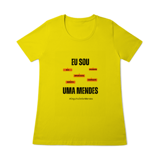Nome do produto Baby Long Feminina Eu Sou Uma Mendes – Nome Que Representa (Quality Adulto)