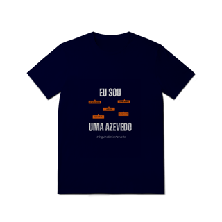 Nome do produto Camiseta Feminina Eu Sou Uma Azevedo – Nome Que Representa (Quality Adulto)