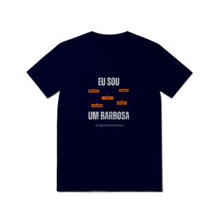 Nome do produto Camiseta Masculina Eu Sou Um Barbosa – Nome Que Representa (Malha Quality)