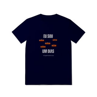Nome do produto Camiseta Masculina Eu Sou Um Dias – Nome Que Representa (Malha Quality)