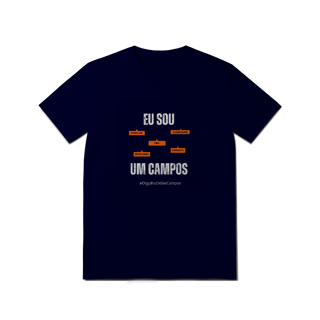 Nome do produto Camiseta Masculina Eu Sou Um Campos – Nome Que Representa (Malha Quality)