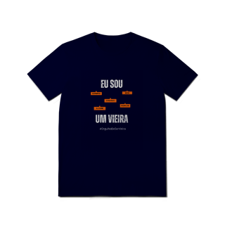 Nome do produto Camiseta Masculina Eu Sou Um Vieira – Nome Que Representa (Malha Quality)