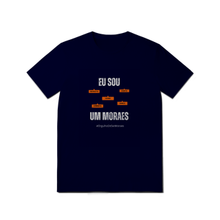 Nome do produto Camiseta Masculina Eu Sou Um Moraes – Nome Que Representa (Malha Quality)